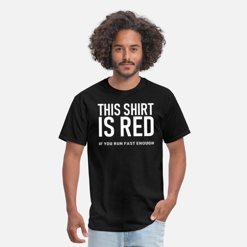 This shirt is red if you run fast enough black photo 1